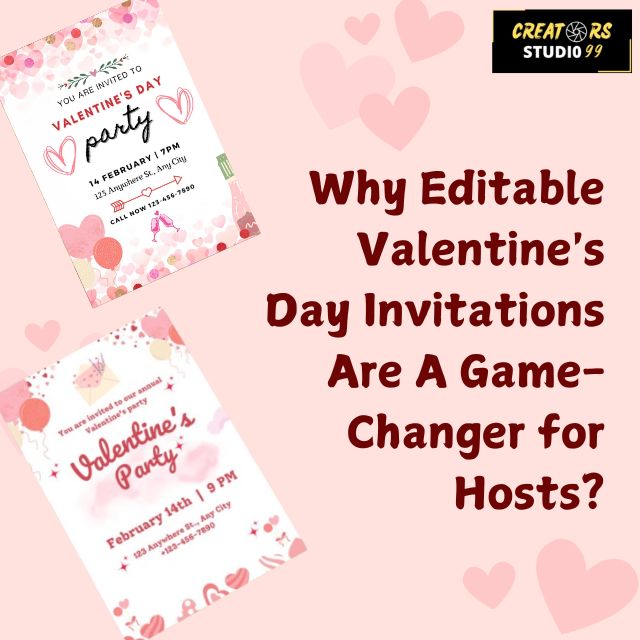 Why Editable Valentine’s Day Invitations Are a Game-Changer for Hosts